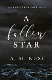 A Fallen Star: A Small Town Romance Novel (Shattered Cove Series Book 1) (eBook, ePUB)