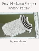 Pearl Necklace Romper Knitting Pattern (eBook, ePUB)