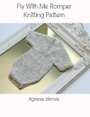 Fly With Me Romper Knitting Pattern (eBook, ePUB)