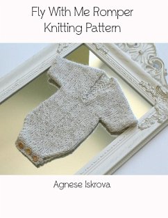 Fly With Me Romper Knitting Pattern (eBook, ePUB) - Iskrova, Agnese