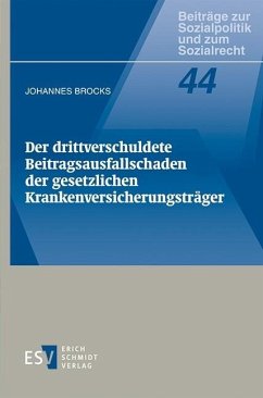 Der drittverschuldete Beitragsausfallschaden der gesetzlichen Krankenversicherungsträger (eBook, PDF) - Brocks, Johannes