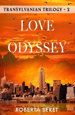 Love Odyssey (Transylvanian Trilogy, #2) (eBook, ePUB) - Seret, Roberta