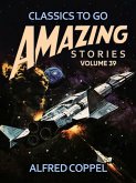 Amazing Stories Volume 39 (eBook, ePUB)