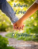 When Love Unites (eBook, ePUB)