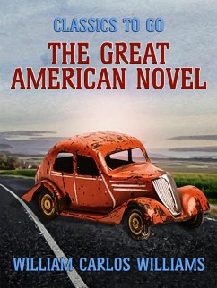 The Great American Novel (eBook, ePUB) - Williams, William Carlos