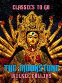 The Moonstone (eBook, ePUB) The Moonstone (eBook, ePUB)