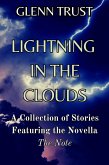Lightning in the Clouds: A Collection of Stories Featuring the Novella The Note (eBook, ePUB)