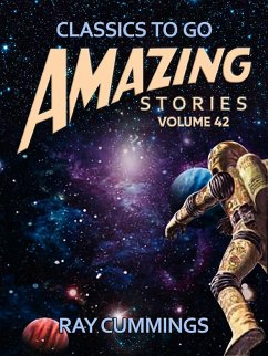 Amazing Stories Volume 42 (eBook, ePUB) - Cummings, Ray