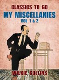 My Miscellanies Vol 1 & 2 (eBook, ePUB)