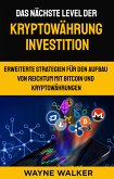 Das nächste Level der Kryptowährung Investition (eBook, ePUB)