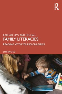 Family Literacies (eBook, ePUB) - Levy, Rachael; Hall, Mel