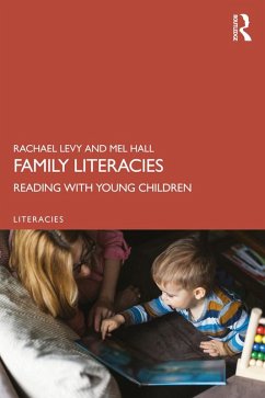 Family Literacies (eBook, PDF) - Levy, Rachael; Hall, Mel