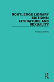 Routledge Library Editions: Literature and Sexuality (eBook, PDF) Routledge Library Editions: Literature and Sexuality (eBook, PDF)