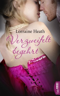 Verzweifelt begehrt (eBook, ePUB) - Heath, Lorraine