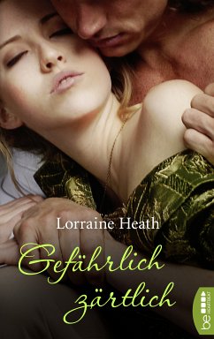 Gefährlich zärtlich (eBook, ePUB) - Heath, Lorraine