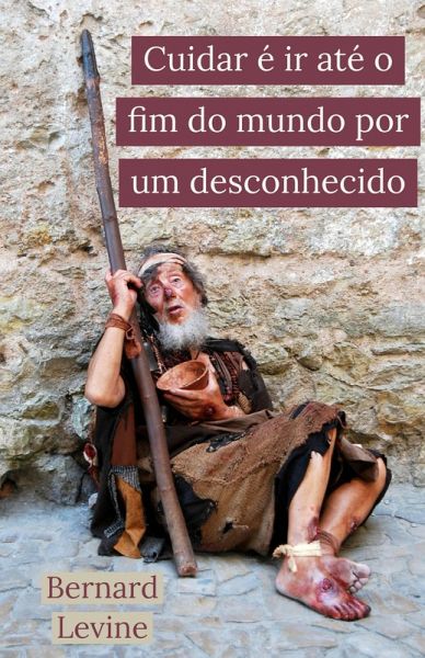 Cuidar é ir até o fim do mundo por um desconhecido (eBook, ePUB)