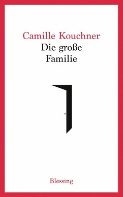 Die große Familie (eBook, ePUB) - Kouchner, Camille