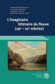 L'imaginaire littéraire du fleuve (19e-21e siècles) (eBook, PDF)