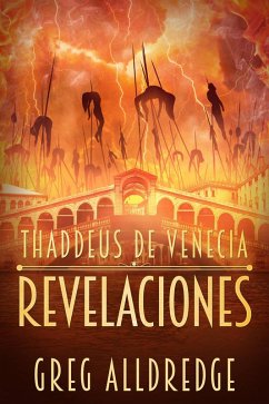 Revelaciones (Thaddeus de Venecia, #3) (eBook, ePUB) - Alldredge, Greg
