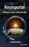 Raumportal: Gefangen in den Tiefen des Alls (eBook, ePUB)