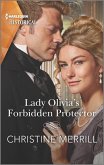 Lady Olivia's Forbidden Protector (eBook, ePUB)