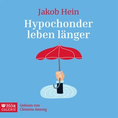 Hypochonder leben länger (MP3-Download) - Hein, Jakob