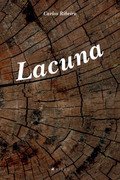 Lacuna (eBook, ePUB) - Ribeiro, Carlos