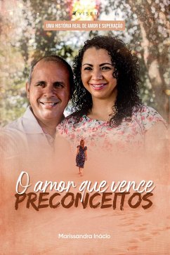 O amor que vence preconceitos (eBook, ePUB) - Inácio, Marissandra