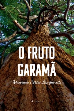 O fruto Garamã (eBook, ePUB) - Lamparelli, Mauricio