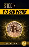 Bitcoin e o Seu Poder (eBook, ePUB) Bitcoin e o Seu Poder (eBook, ePUB)