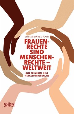 Frauenrechte sind Menschenrechte - weltweit (eBook, ePUB) - Randzio-Plath, Christa