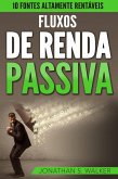 Fluxos De Renda Passiva (eBook, ePUB) Fluxos De Renda Passiva (eBook, ePUB)