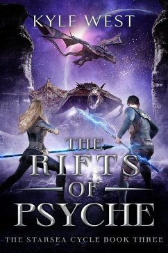 The Rifts of Psyche (The Starsea Cycle, #3) (eBook, ePUB) - West, Kyle