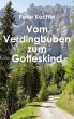 Vom Verdingbuben zum Gotteskind (eBook,... - Bild 1
