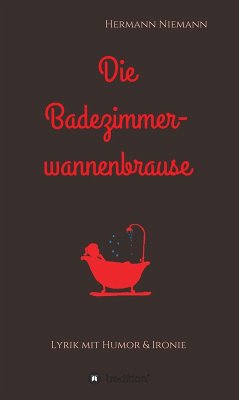 Die Badezimmerwannenbrause (eBook, ePUB) - Niemann, Hermann