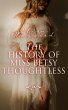 The History of Miss Betsy Thoughtless... - Bild 1