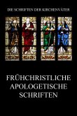 Frühchristliche apologetische Schriften (eBook, ePUB)