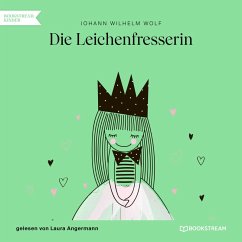 Die Leichenfresserin (MP3-Download) - Wolf, Johann Wilhelm