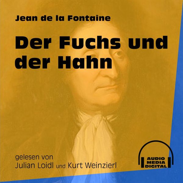 Der Fuchs und der Hahn (MP3-Download) von Jean de la Fontaine - Hörbuch bei  bücher.de runterladen