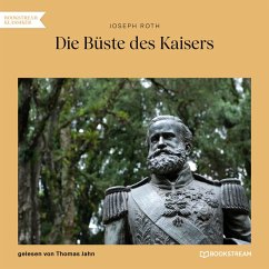 Die Büste des Kaisers (MP3-Download) - Roth, Joseph