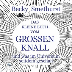 Das kleine Buch vom großen Knall (MP3-Download) - Smethurst, Becky