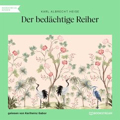 Der bedächtige Reiher (MP3-Download) - Heise, Karl Albrecht