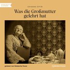 Was die Großmutter gelehrt hat (MP3-Download)