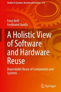 A Holistic View of Software and Hardware Reuse - Belli, Fevzi;Quella, Ferdinand