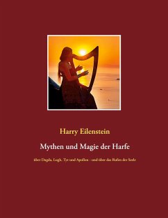 Mythen und Magie der Harfe - Eilenstein, Harry