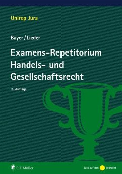 Examens-Repetitorium Handels- und Gesellschaftsrecht - Bayer, Walter;Lieder, Jan