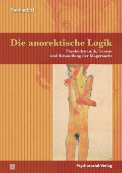 Die anorektische Logik (eBook, PDF) - Ettl, Thomas