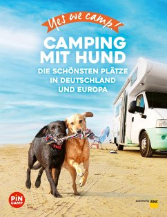 Yes we camp! Camping mit Hund - Lammert, Andrea;Mandler-Saul, Angelika