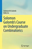 Solomon Golomb¿s Course on Undergraduate Combinatorics