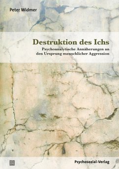 Destruktion des Ichs (eBook, PDF) - Widmer, Peter